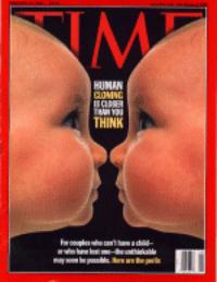 Clonación Humana: más cerca de lo que usted cree. Portada de la revista Time. Febrero 1997.