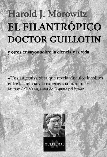 Portada del libro "El filantrópico doctor Guillotín y otros ensayos sobre la ciencia y la vida"